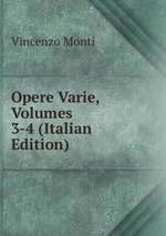 Opere Varie, Volumes 3-4 (Italian Edition)