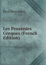 Les Proxnies Greques (French Edition)