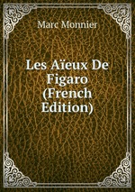 Les Aeux De Figaro (French Edition)