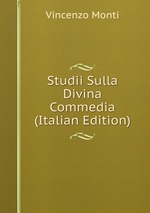 Studii Sulla Divina Commedia (Italian Edition)