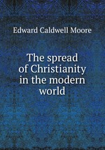 The spread of Christianity in the modern world