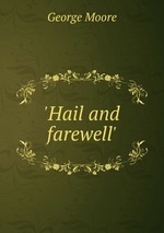 `Hail and farewell`