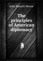 The principles of American diplomacy