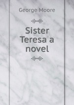 Sister Teresa a novel