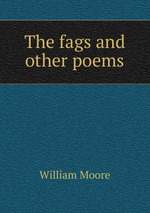 The fags and other poems