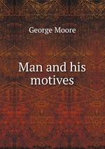 Man and his motives