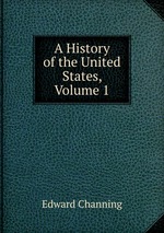 A History of the United States, Volume 1