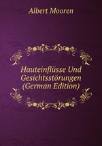 Hauteinflsse Und Gesichtsstrungen (German Edition)