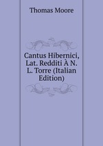 Cantus Hibernici, Lat. Redditi  N.L. Torre (Italian Edition)