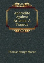 Aphrodite Against Artemis: A Tragedy