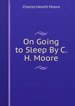 On Going to Sleep By C.H. Moore