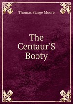 The Centaur`S Booty