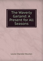The Waverly Garland: A Present for All Seasons