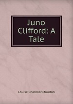 Juno Clifford: A Tale