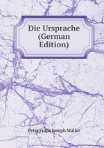 Die Ursprache (German Edition)