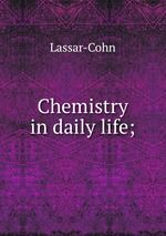 Chemistry in daily life;