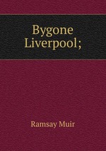 Bygone Liverpool;