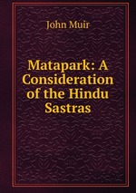 Matapark: A Consideration of the Hindu Sastras