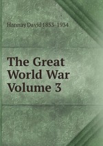 The Great World War Volume 3