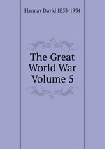 The Great World War Volume 5