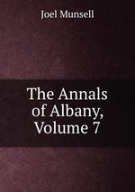 The Annals of Albany, Volume 7