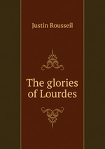 The glories of Lourdes