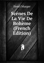 Scnes De La Vie De Bohme (French Edition)