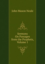 Sermons On Passages from the Prophets, Volume 1