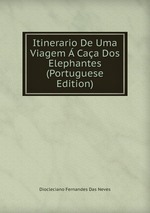 Itinerario De Uma Viagem  Caa Dos Elephantes (Portuguese Edition)