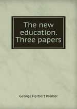 The new education. Three papers