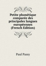 Petite phontique compare des principales langues europennes (French Edition)