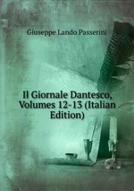 Il Giornale Dantesco, Volumes 12-13 (Italian Edition)