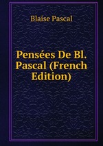 Penses De Bl. Pascal (French Edition)