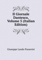 Il Giornale Dantesco, Volume 5 (Italian Edition)