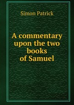A commentary upon the two books of Samuel