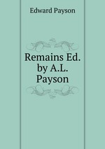 Remains Ed. by A.L. Payson