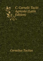 C. Cornelii Taciti Agricola (Latin Edition)