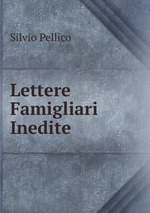 Lettere Famigliari Inedite