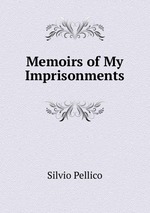 Memoirs of My Imprisonments