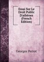 Essai Sur Le Droit Public D`athnes (French Edition)