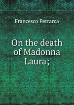 On the death of Madonna Laura;
