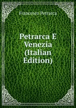Petrarca E Venezia (Italian Edition)