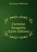 Carmina Incognita (Latin Edition)