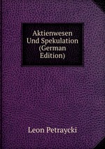 Aktienwesen Und Spekulation (German Edition)