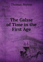 The Galsse of Time in the First Age