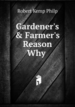 Gardener`s & Farmer`s Reason Why