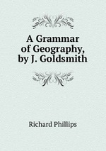 A Grammar of Geography, by J. Goldsmith