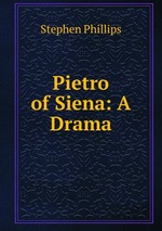 Pietro of Siena: A Drama