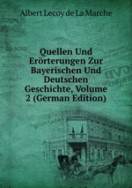 Quellen Und Errterungen Zur Bayerischen Und Deutschen Geschichte, Volume 2 (German Edition)