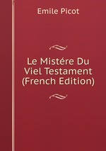 Le Mistre Du Viel Testament (French Edition)